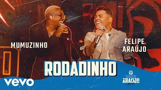 Download  Rodadinho (Part. Mumuzinho) - Felipe Araújo