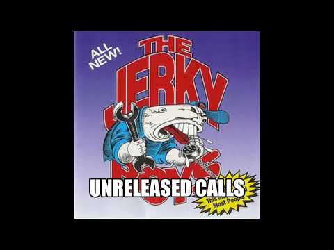 THE JERKY BOYS UNRELEASED PRANK CALLS 1990'S
