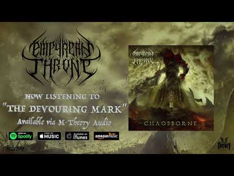 The Devouring Mark by Empyrean Throne [HI-QUALITY AUDIO][LYRICS]