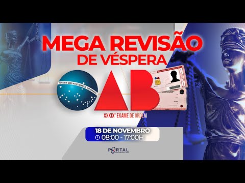 MEGA REVISÃO DE VÉSPERA -XXXIXº EXAME DE ORDEM