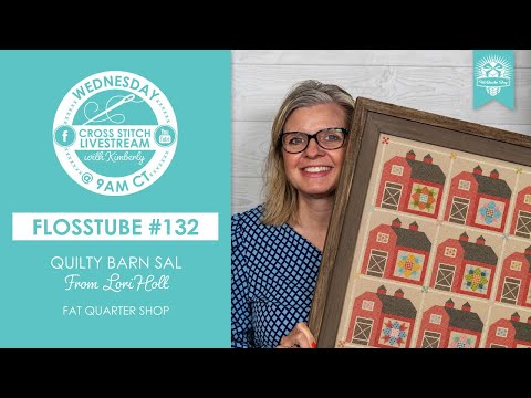 LIVE: SNEAK PEEK at QUILTY BARN from LORI HOLT & MORE! - FlossTube #132