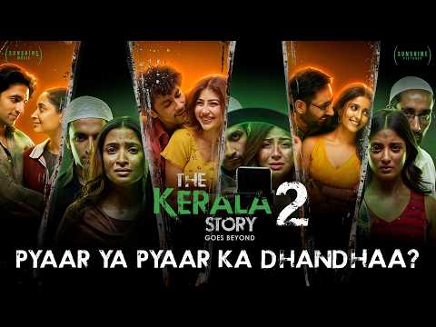 The Kerala Story 2 Goes Beyond| Official Promo | Vipul Amrutlal Shah | Kamakhya Singh| Aashin A Shah