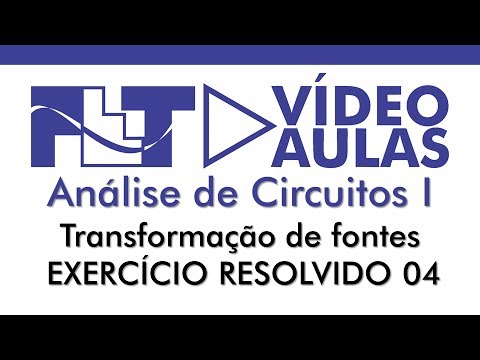 Circuitos 1 - Transformação de fontes - EXERCÍCIO RESOLVIDO 04