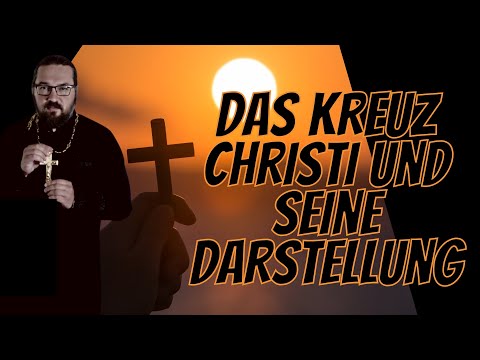 Das Kreuz Christi und seine Darstellung