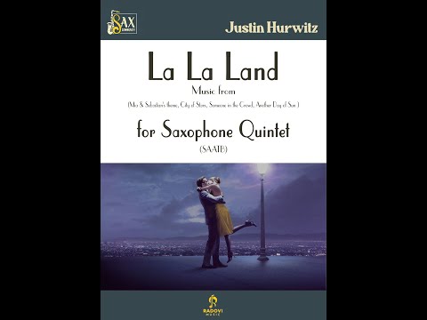 LA LA LAND, Music from by Justin Hurwitz for Saxophone Quintet