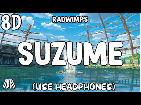 Radwimps - SUZUME ( 8D AUDIO ) Ft. Toako - Use Headphones 🎧