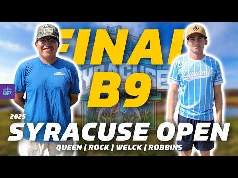 2025 Syracuse Open | MPO FINAL Round Back 9 | Queen, Rock, Welck, Robbins | Lead Card