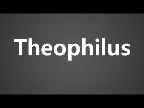 How to Pronounce Theophilus