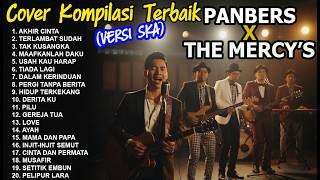 Download lagu LAGU KOMPILASI TERBAIK PANBERS X THE MERCY'S Versi SKA | Cover by Ruang SKA mp3