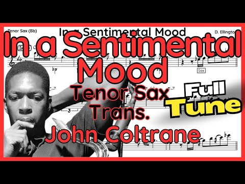 In A Sentimental Mood (John Coltrane) Tenor Sax Transcription