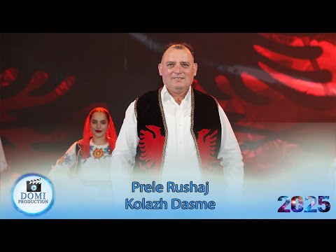 Prel Rushaj - Kolazh Dasme (Gezuar 2025)