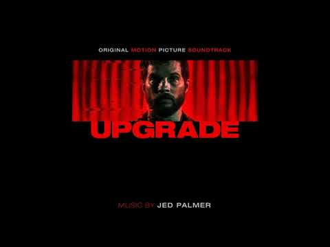 Jed Palmer - Upgrade [Full Soundtrack] (2018)