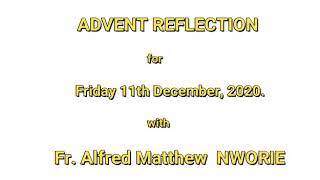 Advent Reflection for Friday 11th December, 2020