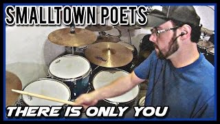Smalltown Poets - There Is Only You - Drum Cover