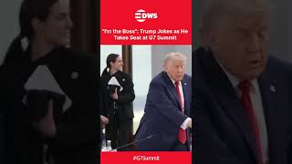 "I'm the Boss": President Trump's G7 Entrance Sparks Laughter | DWS News | AC1C