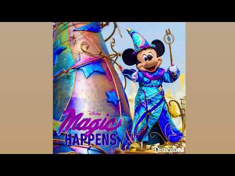 Disneyland | Magic Happens Parade Soundtrack (Premiere Version)