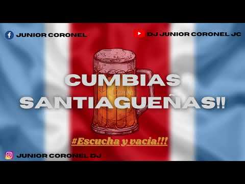 CUMBIAS SANTIAGUEÑAS vol.1 #VACIA - Dj Junior Coronel