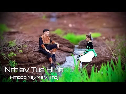 Nrhiav Tus Hlub _ Maiv Thoj/Hmoob Yaj (official mv 2020)