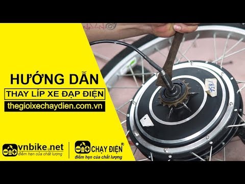 HƯỚNG DẪN THAY LÍP XE ĐẠP ĐIỆN