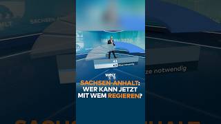 SACHSEN-ANHALT-WAHL: WER KANN JETZT MIT WEM REGIEREN? | #shorts
