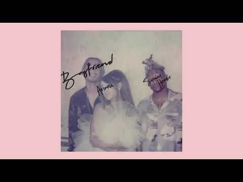 Ariana Grande, Social House - Boyfriend (Extended Version)