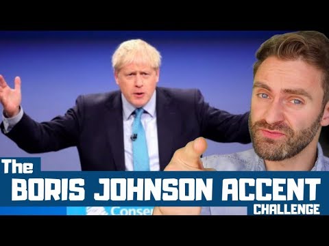 The Boris Johnson English Accent Challenge