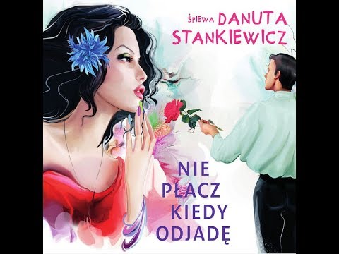 3   Danuta Stankiewicz   Dzisiaj Jutro Zawsze 2017