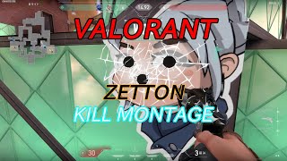 【VALORANT】ZETTON KILL MONTAGE