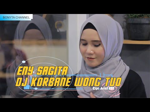 ENY SAGITA - KORBANE WONG TUWO ( Versi DJ JANDHUT )