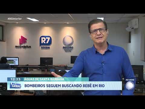 Águas de Santa Bárbara: bombeiros seguem buscando bebê em rio