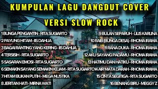 Download lagu KUMPULAN LAGU DANGDUT COVER VERSI SLOW ROCK TERBAIK 🎸🔥 |Enak Didengar Saat Santai & Temani Aktivitas mp3