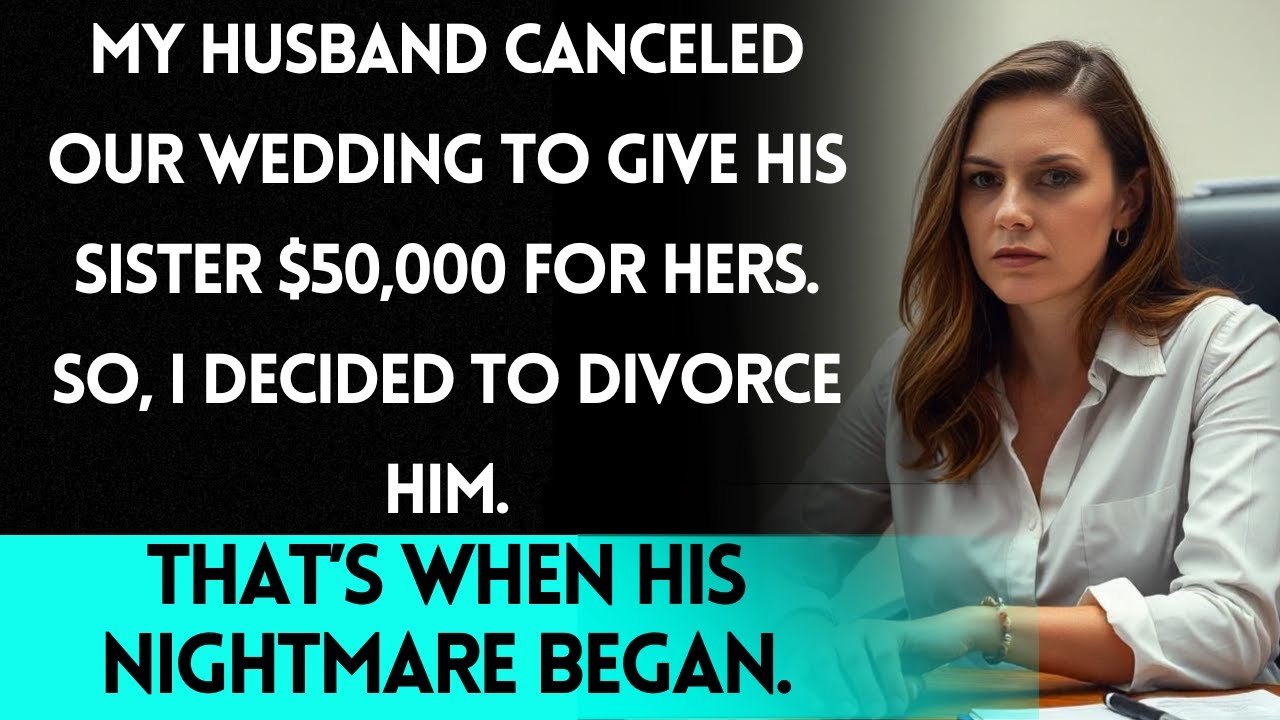 My Husband Canceled Our Wedding for His SisterSo I Divorced Him.You Won't Believe What Happened Next