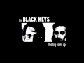 The Black Keys - The Big Come Up - 05 - The ...