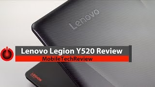 Video thumbnail for Lenovo Legion Y520 Review by MobileTechReview