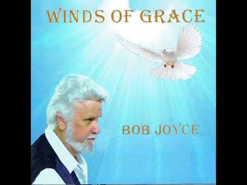 A Brand New Start - Bob Joyce (Album: Winds Of Grace)