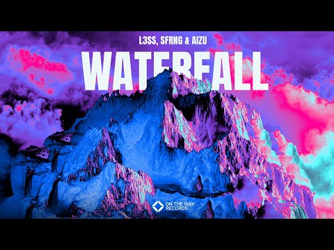 L3ss, SFRNG & Aizu - Waterfall