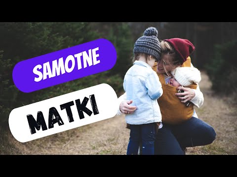 Samotne mamy - przyczyny i zalety i wady