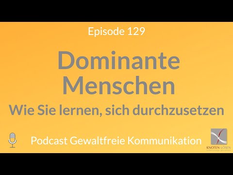 Dominant people - how to learn to assert yourself