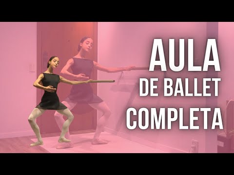 Aula de Ballet Completa - intermediário/ Vaganova com Claryssa Barbosa
