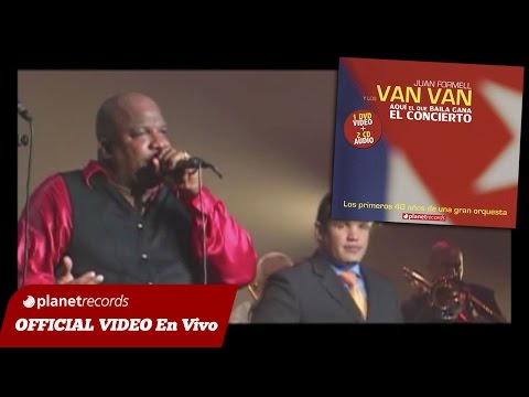 JUAN FORMELL Y LOS VAN VAN - Ven Ven Ven (En Vivo) 15 de 16