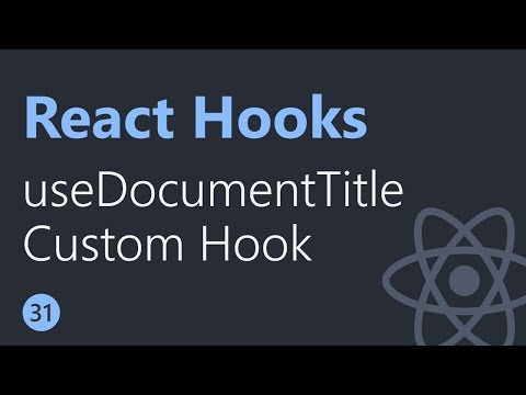 React Hooks Tutorial 31 useDocumentTitle Custom Hook