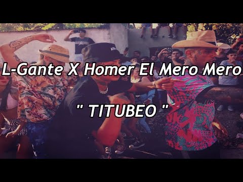 L-Gante X Homer El Mero Mero - TITUBEO (LETRA - SUBTITULOS - LYRICS - KARAOKE) - LyricsAP