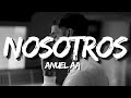 Anuel AA - Nosotros (Letra/Lyrics)