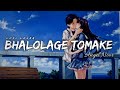 Bhalolage Tomake | ভালোলাগে তোমাকে | Lofi Remix | Love Semester | Angel Noor | New Bangla So