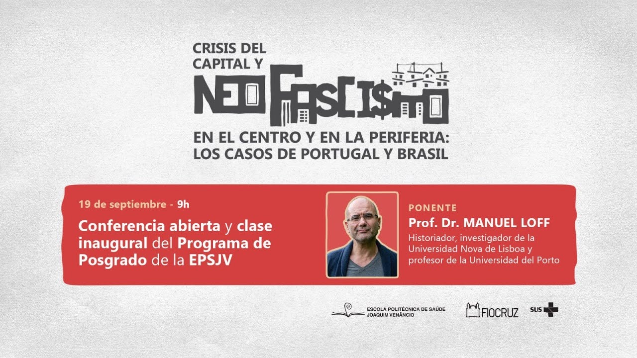 CRISIS DEL CAPITAL Y NEOFASCISMO EN EL CENTRO Y EN LA PERIFERIA: LOS CASOS DE PORTUGAL Y BRASIL