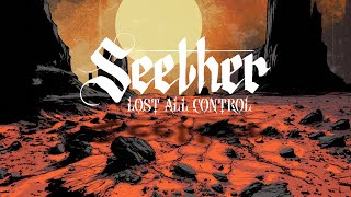 Seether - Lost All Control (Official Lyric Video)