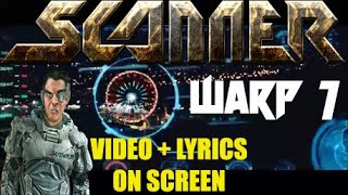 Scanner - Warp 7 Remastered (video+lyrics on screen)