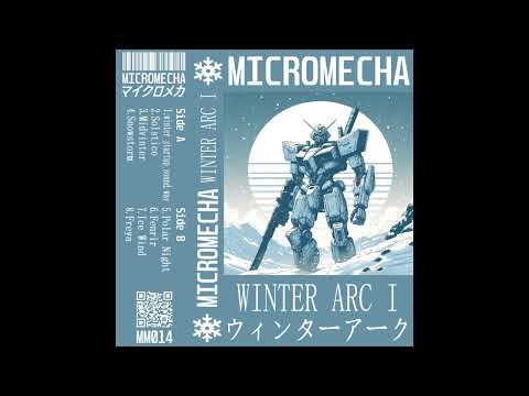 MICROMECHA - Winter Arc I (Atmospheric DnB/Ambient Jungle/Liquid DnB)