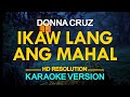 IKAW LANG ANG MAHAL Donna Cruz ️ KARAOKE