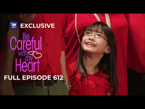 Full Episode 612 | Be Careful With My Heart